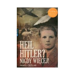 Heil Hitler? Nigdy więcej!