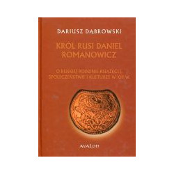 Król Rusi Daniel Romanowicz