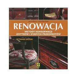 Renowacja Metody konserwacji antyków i starych przedmiotów