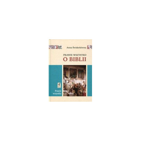 Prawie wszystko o Biblii