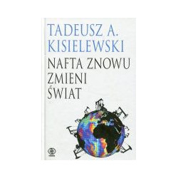 Nafta znowu zmieni świat