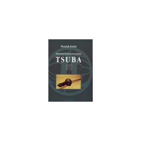 Elementy broni samurajskiej Tsuba