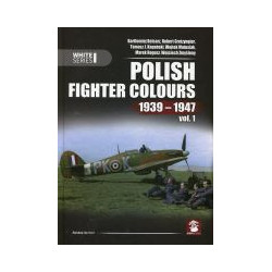 Polish Fighter Colours 1939-1947 vo.1