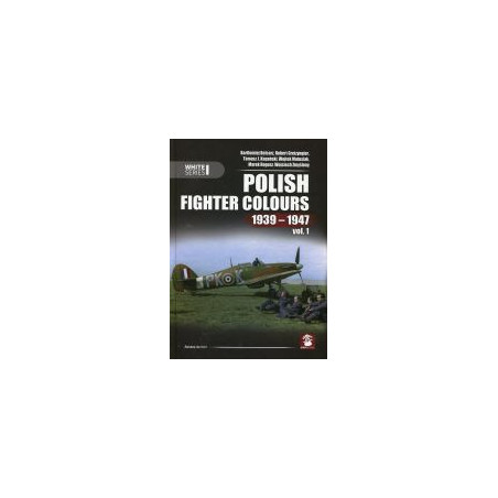 Polish Fighter Colours 1939-1947 vo.1