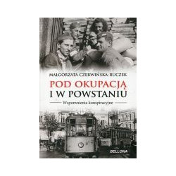 Pod okupacją i w powstaniu