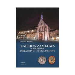 Kaplica zamkowa w Raciborzu