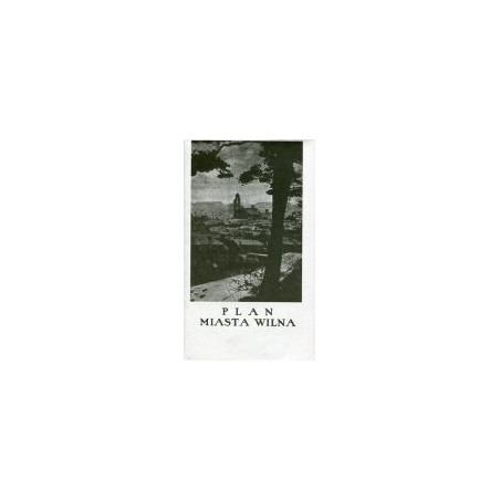 Plan miasta Wilna - reprint z 1937 r.