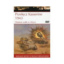 Przełęcz Kasserine 1943 Ostatnie walki w Afryce
