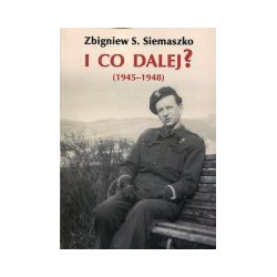 I co dalej? (1945-1948)