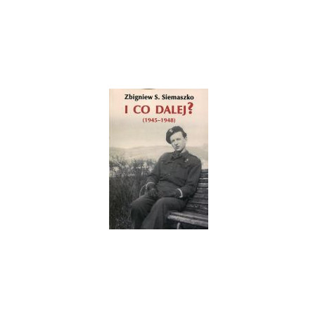 I co dalej? (1945-1948)
