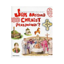 Jak Mieszko chrzest przyjmował?
