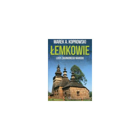 Łemkowie Losy zaginionego narodu