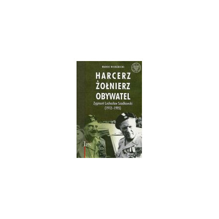 Harcerz - żołnierz - obywatel