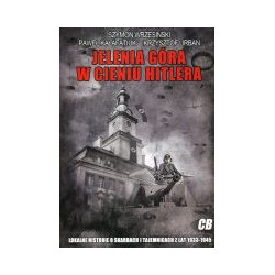 Jelenia Góra w cieniu Hitlera