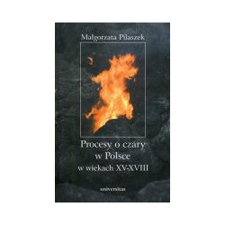 Procesy o czary w Polsce w wiekach XV-XVIII