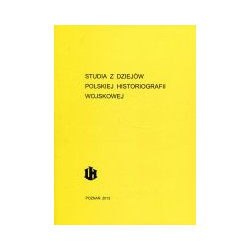 Studia z dziejów polskiej historiografii wojskowej t.XIV
