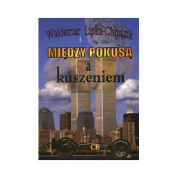 Między pokusą a kuszeniem. Dylematy oficera wywiadu