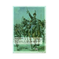 Od Magenty do Meksyku 1859-1867