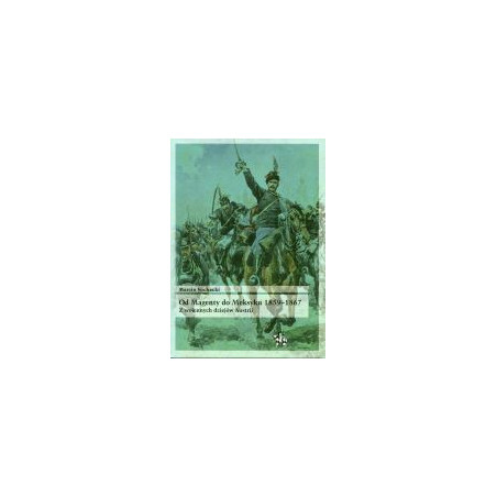 Od Magenty do Meksyku 1859-1867