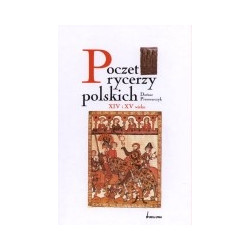 Poczet rycerzy polskich XIV i XV wieku