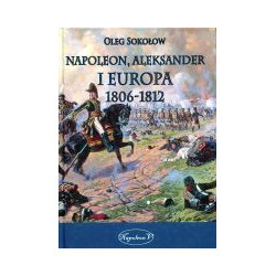 Napoleon, Aleksander i Europa 1806-1812