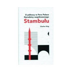 O północy w Pera Palace. Narodziny współczesnego Stambułu.