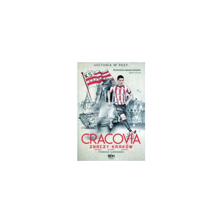 Cracovia znaczy Kraków