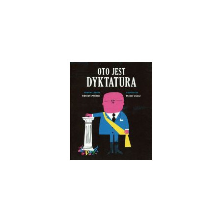Oto jest dyktatura