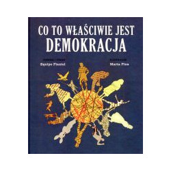 Co to właściwie jest demokracja