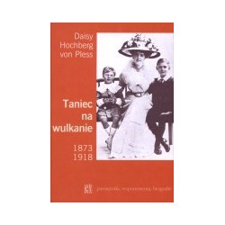 Taniec na wulkanie 1873-1918