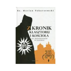 Z kronik klasztoru i kościoła oo. Bernardynów w Zasławiu