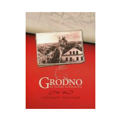 Grodno na starej fotografii