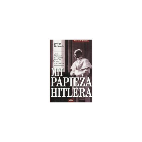 Mit papieża Hitlera