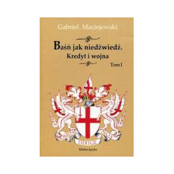 Baśń jak niedźwiedź Kredyt i wojna tom I