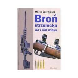Broń strzelecka XX i XXI wieku