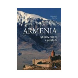 Armenia Między rajem a piekłem