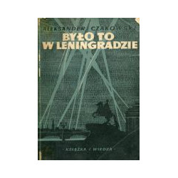 Było to w Leningradzie