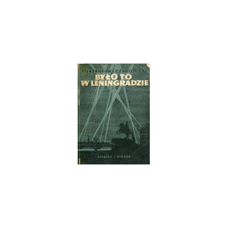 Było to w Leningradzie