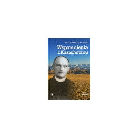 Wspomnienia z Kazachstanu