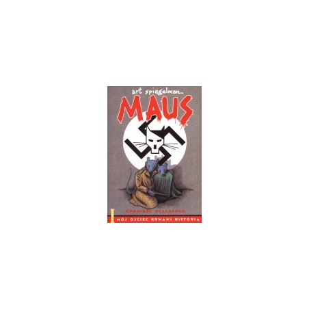 Maus. Opowieść ocalałego. t.1