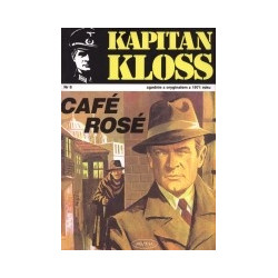 Kapitan Kloss 8. Cafe Rose