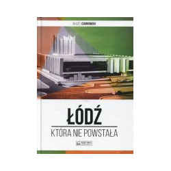 Łódź, która nie powstała