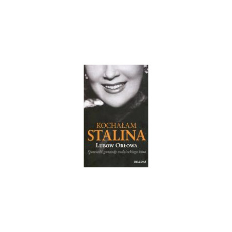 Kochałam Stalina