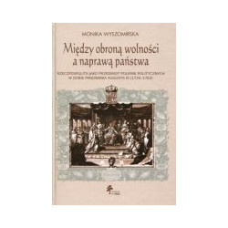 Między obroną wolności a naprawą państwa