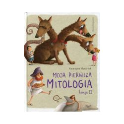 Moja pierwsza mitologia Księga II
