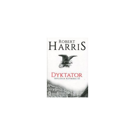 Dyktator Trylogia rzymska Tom 3