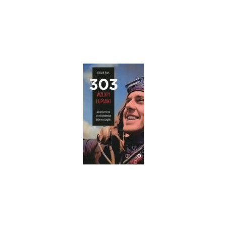 303 wzloty i upadki