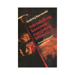 Odrodził się koszmar rosyjskiej historii