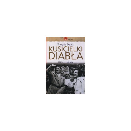 Kusicielki diabła. Hitler i kobiety