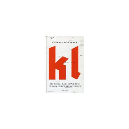 Historia nazistowskich obozów koncentracyjnych